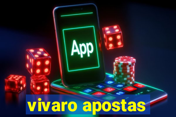 vivaro apostas